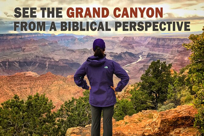 4-Hour Biblical Creation + Sunset Tour • Grand Canyon National Park South Rim - What this Grand Canyon creation tour is really about
