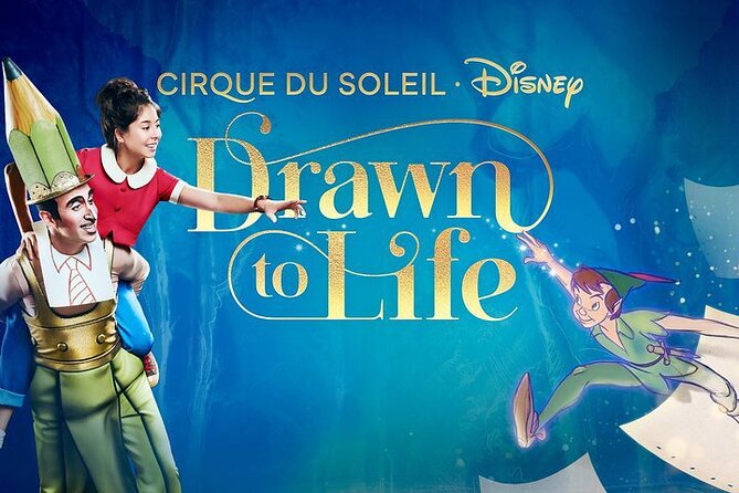 Drawn to Life presented by Cirque du Soleil and Disney - Key points to know before you go